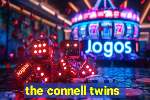 the connell twins